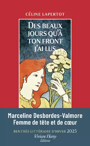Céline Lapertot – Des beaux jours qu'à ton front j'ai lus